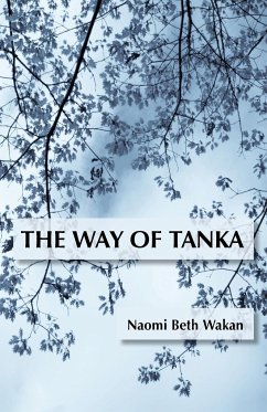 The Way of Tanka - Wakan, Naomi Beth