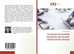 Les prises de contrôle rampantes par le biais d'instruments dérivés