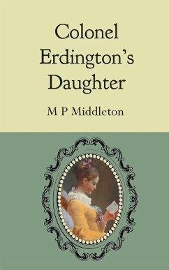 Colonel Erdington's Daughter - Middleton, M P