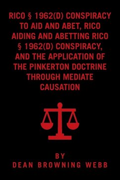 RICO Conspiracy Law and the Pinkerton Doctrine - Webb, Dean Browning