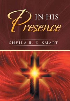 In His Presence - Smart, Sheila R. E.