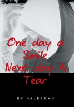 One day a Smile Next day A Tear - Haleemah