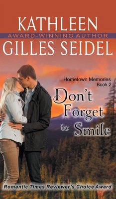 Don't Forget to Smile (Hometown Memories, Book 2) - Gilles Seidel, Kathleen