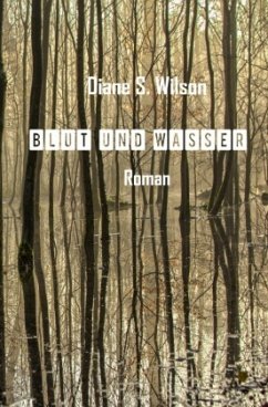 Blut und Wasser - Wilson, Diane S.