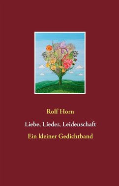 Liebe, Lieder, Leidenschaft - Horn, Rolf