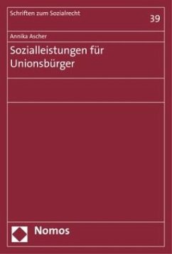 Sozialleistungen für Unionsbürger - Ascher, Annika