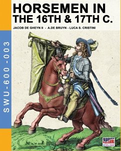 Horsemen in the 16th & 17th C. - Cristini, Luca Stefano