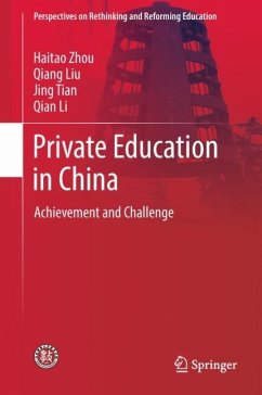Private Education in China - Zhou, Haitao;Liu, Qiang;Tian, Jing