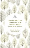 Transformative Learning for Social Work (eBook, PDF) Transformative Learning for Social Work (eBook, PDF)