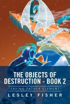 The Objects of Destruction - Book 2 - Fisher, Lesley