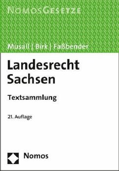 Landesrecht Sachsen: Textsammlung - Rechtsstand: 15. Februar 2017