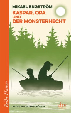 Kaspar, Opa und der Monsterhecht / Kaspar & Opa Bd.1 - Engström, Mikael