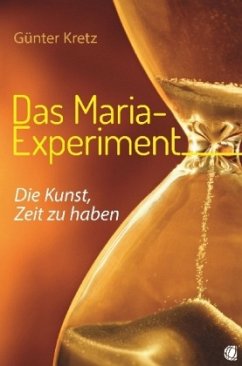 Das Maria-Experiment - Kretz, Günter