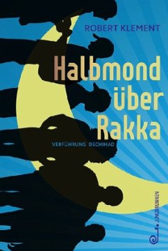 Halbmond über Rakka (Mängelexemplar) - Klement, Robert