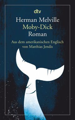 Moby-Dick oder Der Wal - Melville, Herman