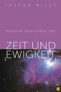 Zeit und Ewigkeit - Mills, Joshua