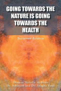 Going Towards the Nature Is Going Towards the Health - Melodie McBride, Shaman