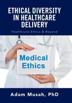 Ethical Diversity in Healthcare Delivery - Musah, Adam