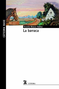 La barraca - Blasco Ibáñez, Vicente