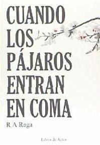 Cuando los pájaros entran en coma - Alabau Raga, Ramón