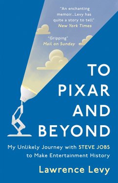 To Pixar and Beyond - Levy, Lawrence