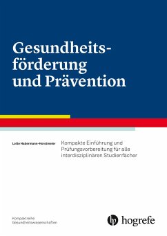 Gesundheitsförderung und Prävention - Habermann-Horstmeier, Lotte