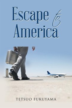 Escape to America - Fukuyama, Tetsuo