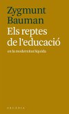 Els reptes de l'educació en la modernitat líquida