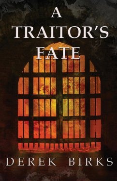A Traitor's Fate - Birks, Derek
