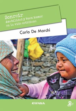 Sonreír : amabilidad y buen humor en la vida cotidiana - De Marchi, Carlo