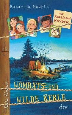 Wombats und wilde Kerle / Die Karlsson-Kinder Bd.2 - Mazetti, Katarina