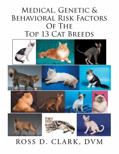 Medical, Genetic & Behavioral Risk Factors of the Top 13 Cat Breeds - Clark, Ross