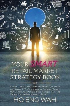 YOUR SMART RETAIL MARKET STRATEGY BOOK - Eng Wah, Ho