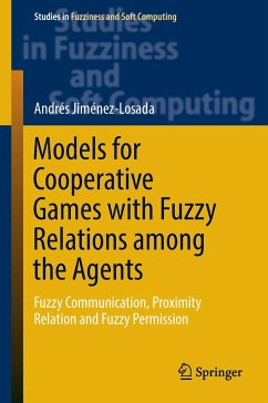 Models for Cooperative Games with Fuzzy Relations among the Agents - Jiménez-Losada, Andrés