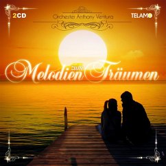 Melodien Zum Träumen - Ventura,Anthony Orchester