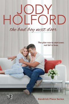 The Bad Boy Next Door (eBook, ePUB) - Holford, Jody
