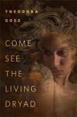 Come See the Living Dryad (eBook, ePUB)