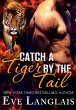 Catch a Tiger by the Tail (eBook, ePUB) - Bild 1