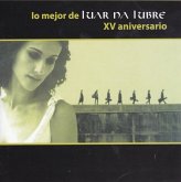 Lo Mejor De Luar Na Lubre:Xv Aniversario Lo Mejor De Luar Na Lubre:Xv Aniversario