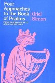 Four Approaches to the Book of Psalms: From Saadiah Gaon to Abraham Ibn Ezra