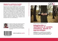 Adaptación y resiliencia al cambio climático, desde la agroecología