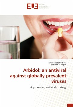 Arbidol: an antiviral against globally prevalent viruses - Pécheur, Eve-Isabelle;Polyak, Stephen J.
