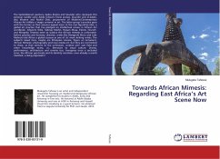 Towards African Mimesis: Regarding East Africa¿s Art Scene Now - Tafesse, Mulugeta