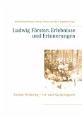 Ludwig Förster: Erlebnisse und Erinnerungen