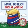 Make Ostern great again (eBook, PDF) - Bild 1