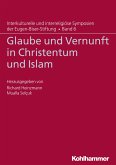 Glaube und Vernunft in Christentum und Islam (eBook, PDF)
