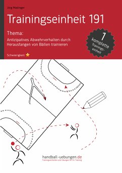 Antizipatives Abwehrverhalten durch Herausfangen von Bällen trainieren (TE 191) (eBook, ePUB) - Madinger, Jörg