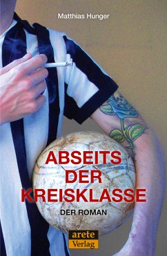 Abseits der Kreisklasse (eBook, ePUB) - Hunger, Matthias