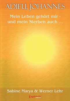 Adieu, Johannes (eBook, ePUB) - Lehr, Werner; Marya, Sabine