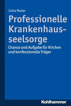 Professionelle Krankenhausseelsorge (eBook, PDF) - Mader, Jutta